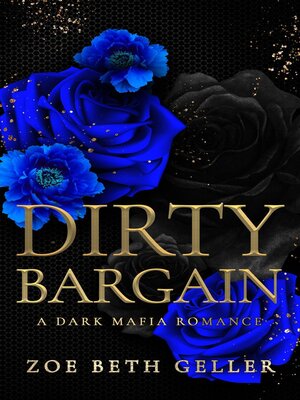 cover image of Dirty Bargain a Dark Mafia Romance